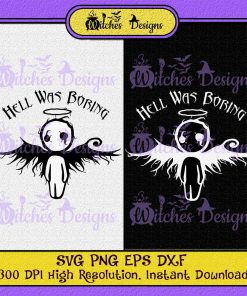 Emo Goth Angel Hell Was Boring Gothic Occult Witch Black Stray Cat Game Logo SVG PNG EPS DXF Cricut Silhouette Vector, Angel Hell svg, Designs for Shirt, Digital Design !