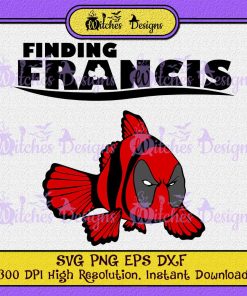 Parody Deadpool Funny Nemo Style Disney SVG PNG EPS DXF Cricut Silhouette Vector, Finding Francis Movie svg, Designs for Shirt, Digital Design !