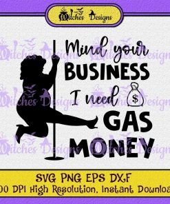 Funny Womens Prices Mind Your Business I Need Gas Money T-Shirt