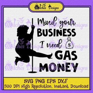 Funny Womens Prices Mind Your Business I Need Gas Money T-Shirt