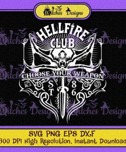 Stranger Things 4 Hellfire Club Choose Your Weapon Logo SVG PNG Cricut Silhouette Vector