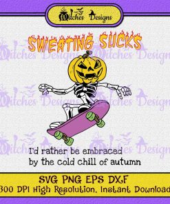 Sweating Sucks Skeleton Pumpkin Head Halloween SVG PNG EPS DXF Cricut Silhouette Vector ,Skateboard Skeletons SVG PNG