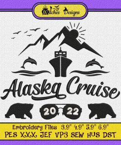 Alaska Cruise 2022 Family Summer Embroidery