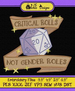 Critical Rolls Not Gender Roles Embroidery