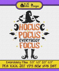 Hocus Pocus Everybody Focus Halloween Embroidery