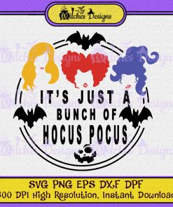 It's Just A Bunch Of Hocus Pocus 2 Vector Cricut