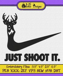 Just Shoot It Deer Hunting Funny - Hunting Humor Embroidery