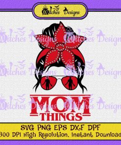 Mom Things 4 SVG, Stranger Things Season 5 SVG Design Clipart , Christmas Movie Designs, Marvel SVG PNG EPS DPF Cr