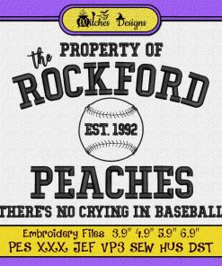 The Property Of Rockford Peaches Embroidery