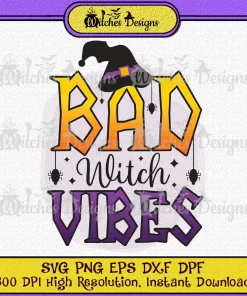 Bad Witch Vibes Halloween Digital SVG PNG