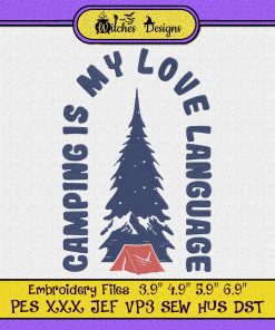 Funny Camping Is My Love Language Embroidery