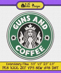Funny Starbucks Guns And Coffee Embroidery