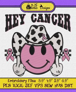 Hey Cancer Cowboy Smiley Face Breast Cancer Awareness Embroidery