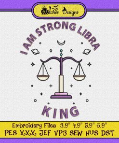 I Am Strong Libra King Embroidery