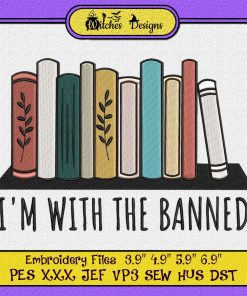 I'm With The Banned Funny Embroidery