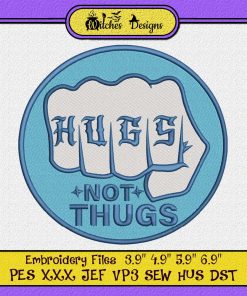This Fool Hugs Not Thugs Embroidery