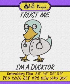 Trust Me I'm A Ducktor Ducktordoctor Embroidery