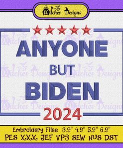 Anyone But Biden 2024 Funny Embroidery