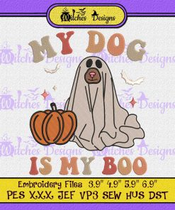 Halloween My Dog Is My Boo Embroidery