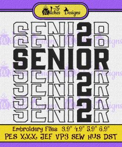 Senior 2022 Embroidery - Class Of 2022 Embroidery Design