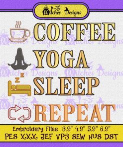 Coffee Yoga Sleep Repeat Embroidery