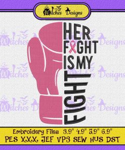 Her Fight Is My Fight Embroidery