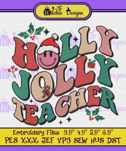 Christmas Holly Jolly Teacher Embroidery