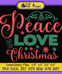 Peace Love Christmas Holiday Season Embroidery