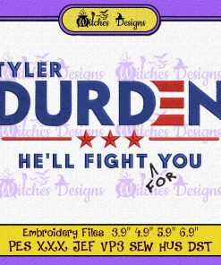 Tyler Durden He'll Fight For You Embroidery