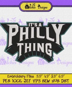 It's A Philly Thing Embroidery