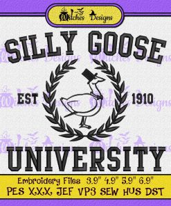 Silly Goose University Est 1910 Funny Embroidery