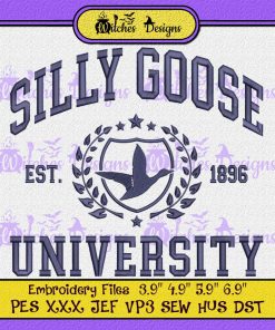 Silly Goose University EST 1896 Embroidery