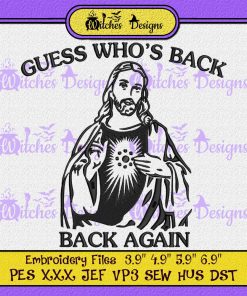 Jesus Easter Day Guess Whos Back Embroidery