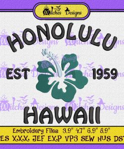 Hawaii Est 1959 Machine Embroidery