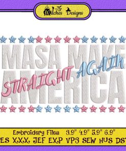 Masa Make America Straight Again Embroidery