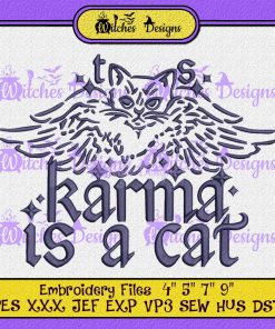 TS Karma Is A Cat Embroidery