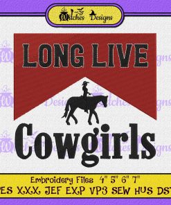 Long Live Cowgirls Embroidery