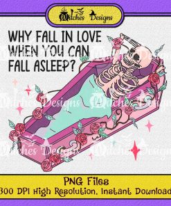 WHY FALL IN LOVE WHEN YOU CAN FALL ASLEEP