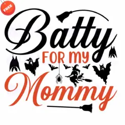 Batty-For-MY-Mommy-SVG-Free-Deign