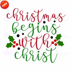 Christmas-Begins-With-Christ-Free-SVG-Design