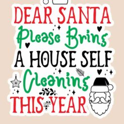Dear-Santa-Please-Bring-A-House-Self-Cleaning-This-Year-Free-SVG-Design