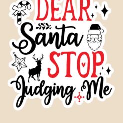 Dear-Santa-Stop-Judging-Me-Free-SVG-Design