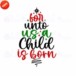 For-Unto-Us-A-Child-Is-Born-Free-SVG-Design