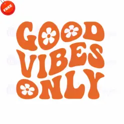 Good-Vibes-Only-Free-SVG-Design-1