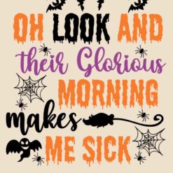 Hocus-Pocus-Oh-look-and-their-Glorious-Morning-makes-me-Sick-Free-SVG-Deigns