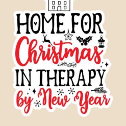Home-For-Christmas-In-Therapy-By-New-Year-Free-SVG-Design