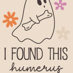I-Found-This-Humerus-Free-SVG-Design