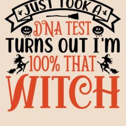 Just-took-a-DNA-test-turns-out-I-m-100-that-witch-SVG-Free-Deigns-1