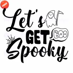Lets-Get-Spooky-SVG-Free-Deigns