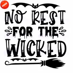 No-Rest-For-The-Wicked-SVG-Free-SVG-Deigns